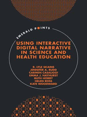 cover image of Using Interactive Digital Narrative in Science and Health Education